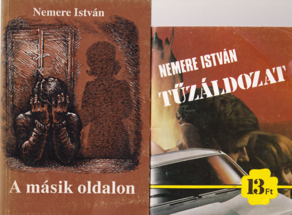 4 db Nemere Istvn regny ( egytt ) 1. Tzldozat, 2. A msik oldalon, 3. Az anyk jjel srnak, 4. Keresd meg lmomat!