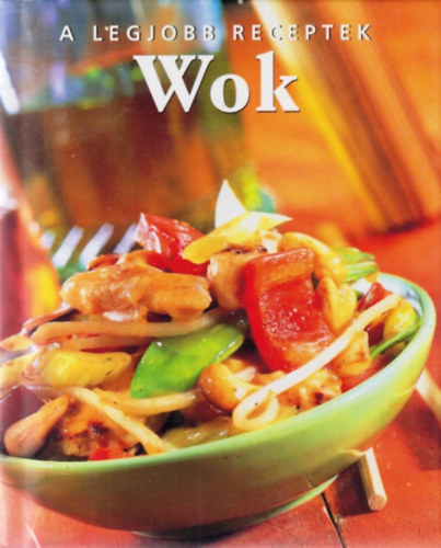 A legjobb receptek: Wok