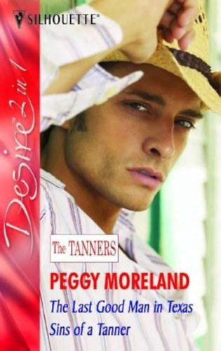 Peggy Moreland - The Last Good Man In Texas - Sins of a Tanner