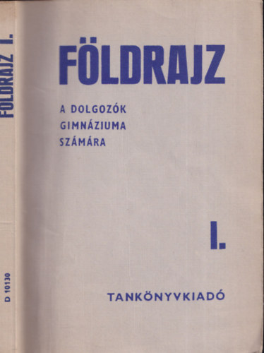 Fldrajz I.( A dolgozk gimnziuma szmra) - ltalnos fldrajz