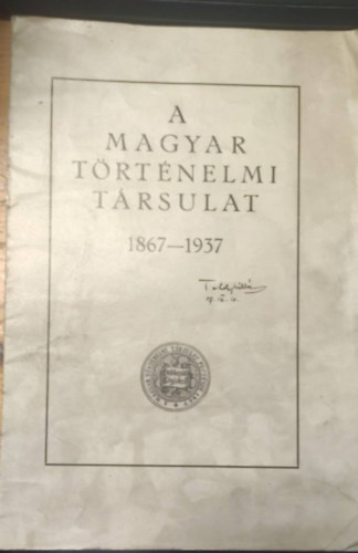 A Magyar Trtnelmi Trsulat 1867-1937