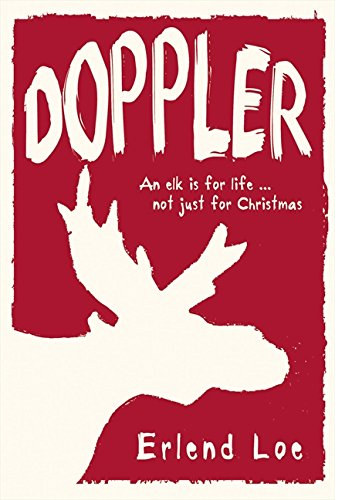 Doppler - An elk is for life... not just for Christmas