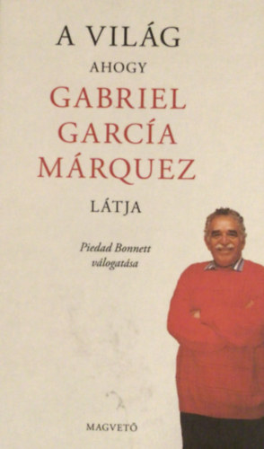 A Vilg - ahogy Gabriel Garca Mrquez ltja