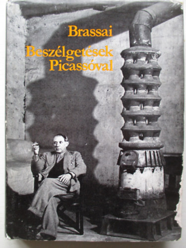 Brassai - Beszlgetsek Picassval