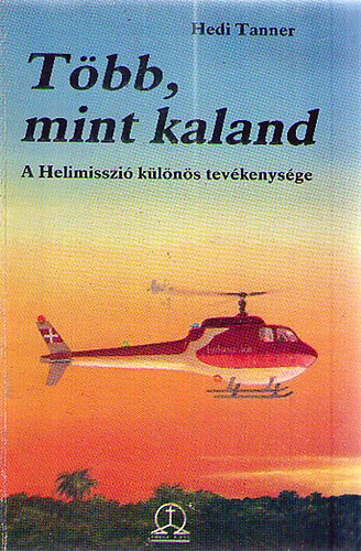 T�bb, mint kaland - A Halimisszi� k�l�n�s tev�kenys�ge