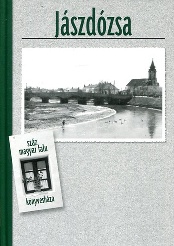 J�szd�zsa (Sz�z magyar falu k�nyvesh�za)