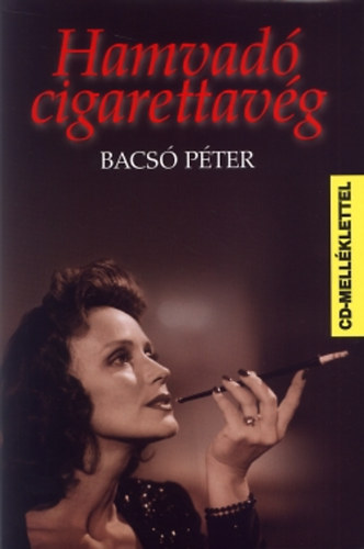 Bacs Pter - Hamvad cigarettavg