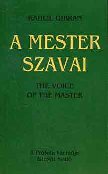 A mester szavai-The voice of the master
