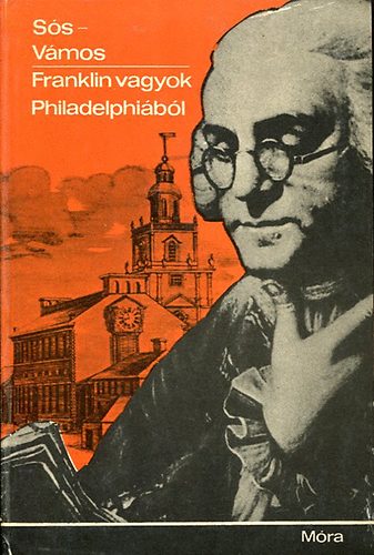 S�s Endre-V�mos Magda - Franklin vagyok Philadelphi�b�l