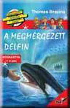 Thomas Brezina - A megmrgezett delfin - 15 megoldsra vr eset + kdkrtya