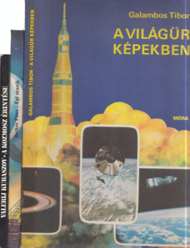 3 db �rhaj�s m�: A kozmosz �rint�se + �gi utaz�k + A vil�g�r k�pekben