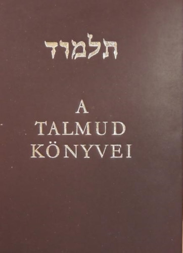 dr. Moln�r Ern� Babits Antal (ford.) - A Talmud k�nyvei - sz�mozott
