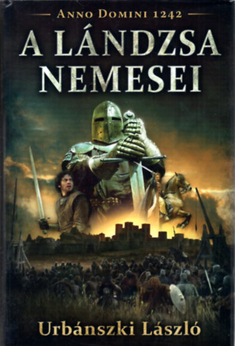 Urbnszki Lszl - A lndzsa nemesei