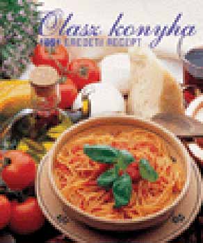 Olasz konyha - 1001 eredeti recept