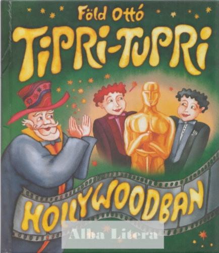 Tipri-Tupri Hollywoodban