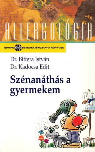 Dr. Bittera-Dr. Kadocsa - Sznanths a gyermekem (allergolgia)