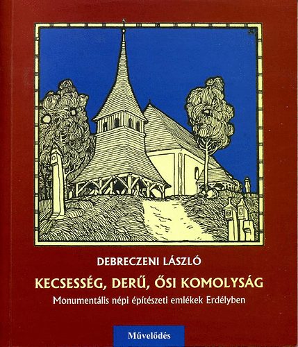 Debreczeni László - Kecsesség, derű, ősi komolyság