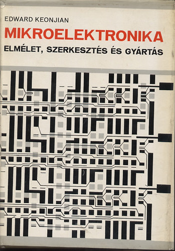 Mikroelektronika ( Elmlet,szerkeszts s gyrts )
