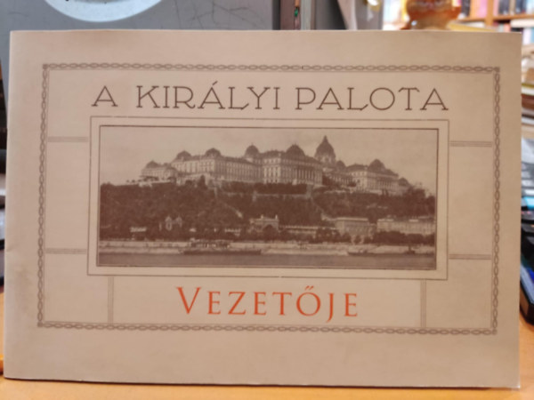 A kirlyi palota vezetje - 200 pldnyban kiadott, szmozott kiadvny