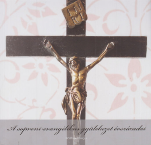 A soproni evangélikus gyülekezet évszázadai
