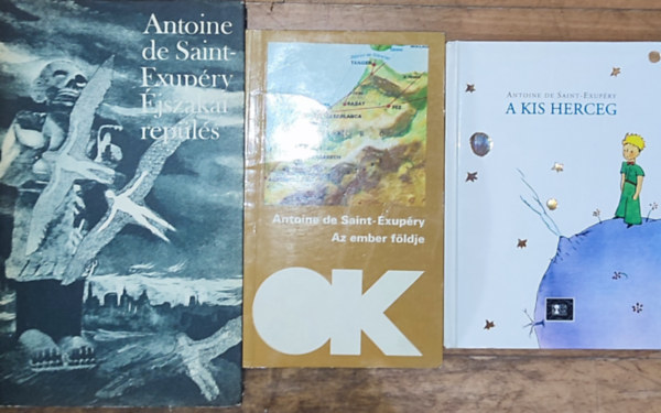 3db Antoine de Saint-Exup�ry m� - A kis herceg, Az ember f�ldje, �jszakai rep�l�s