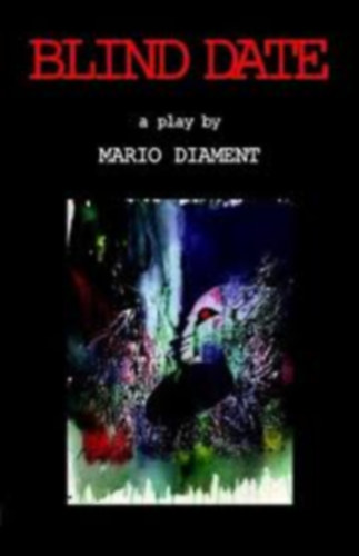 Mario Diament - Blind Date - A play in five scenes