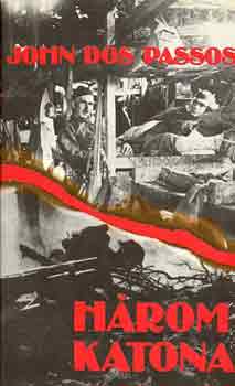 John Dos Passos - Hrom katona