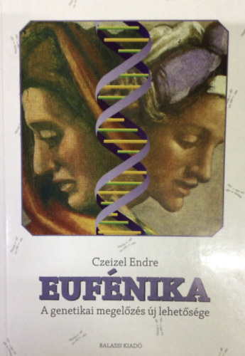 Eufnika (a genetikai megelzs j lehetsge)