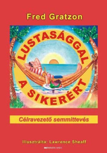 Lustasggal a sikerrt (Clravezet semmittevs)