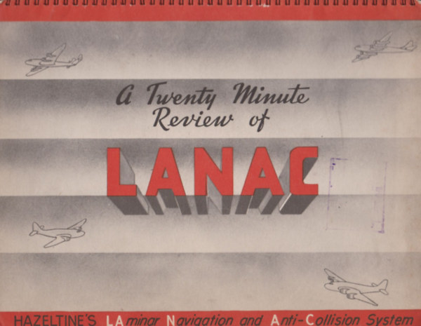 A Twenty Minute Review of LANAC