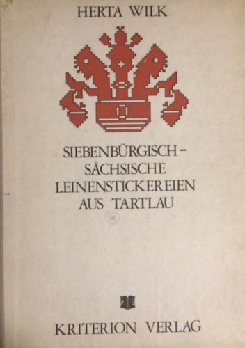 Siebenb�rgisch-S�chsische Leinenstickereien aus Tartlau