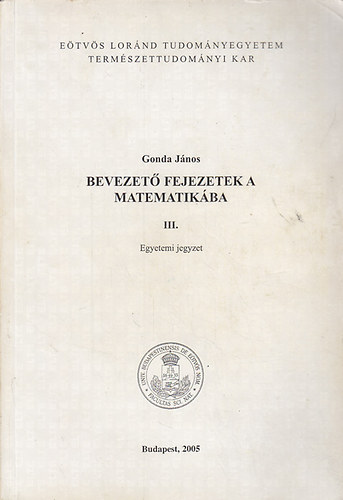 Gonda Jnos - Bevezet fejezetek a matematikba III.