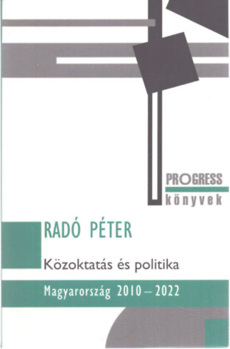 Rad� P�ter - K�zoktat�s �s politika