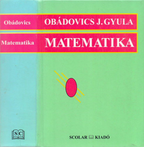 Obdovics J Gyula - Matematika (Obdovics) Tizedik, tdolgozott kiads