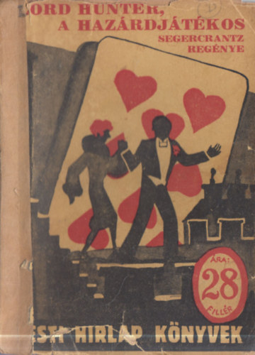 Lord hunter, a haz�rdj�t�kos- Pesti H�rlap k�nyvek 101.