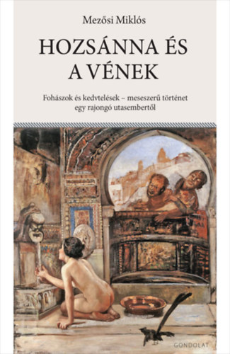 Hozs�nna �s a v�nek