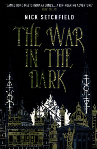 Nick Setchfield - The War in the Dark