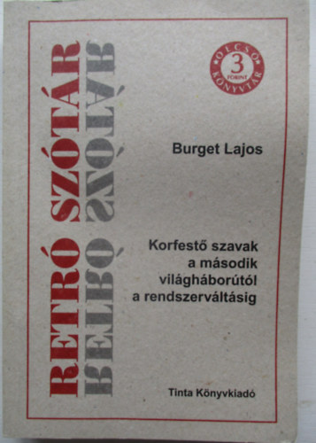 Retr sztr. Korfest szavak a msodik vilghbortl a rendszervltsig