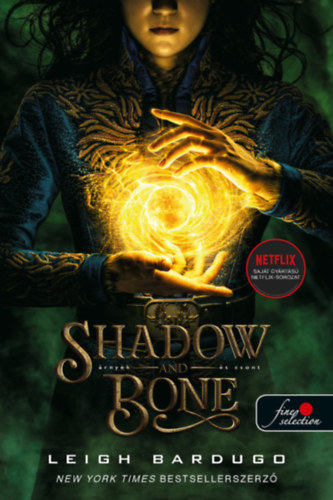 Shadow and Bone - rnyk s csont (Grisha trilgia 1.)