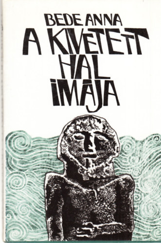 Bede Anna - a kivetett hal imja