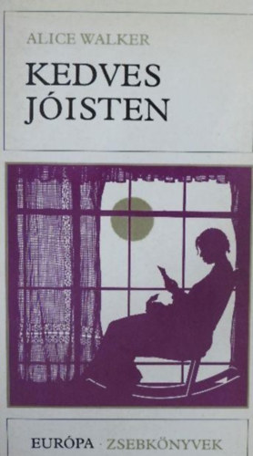 Kedves J�isten - Eur�pa Zsebk�nyvek 308.  (The Color Purple) - Dezs�nyi Katalin ford�t�s�ban