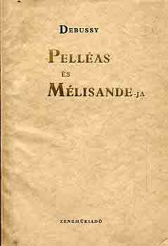Debussy - Pellas s Mlisande-ja