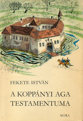 A koppnyi aga testamentuma - Trtnelmi regny