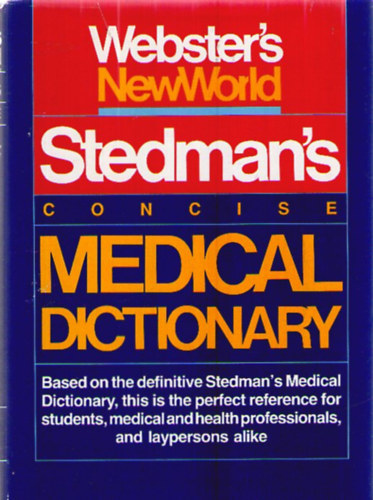 William R. Hensyl  (szerk.) - Webster's New World / Stedman's Concise Medical Dictionary