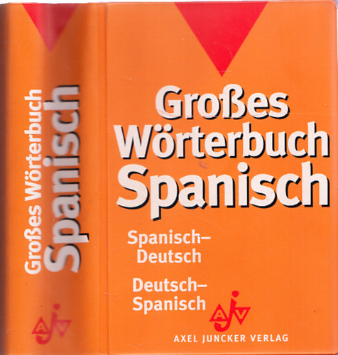 Neues groes Wrterbuch: Spanisch - Deutsch. Deutsch - Spanisch