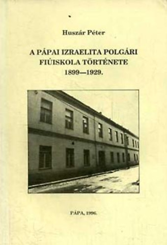 A ppai izraelita Polgri Fiiskola trtnete 1889-1929