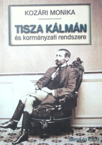 Tisza Klmn s kormnyzati rendszere