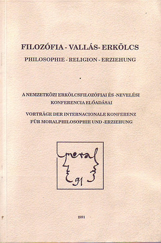 B�ra Ferenc-Czirj�k J�zsef-J�vorszki Andr�s - Filoz�fia . Vall�s - Erk�lcs