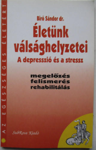 letnk vlsghelyzetei (Depresszi s stressz)