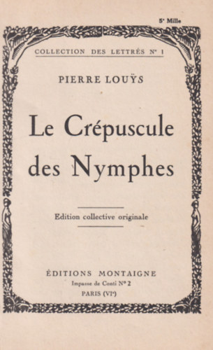 Le Crpuscule des Nymphes. Edition collective originale